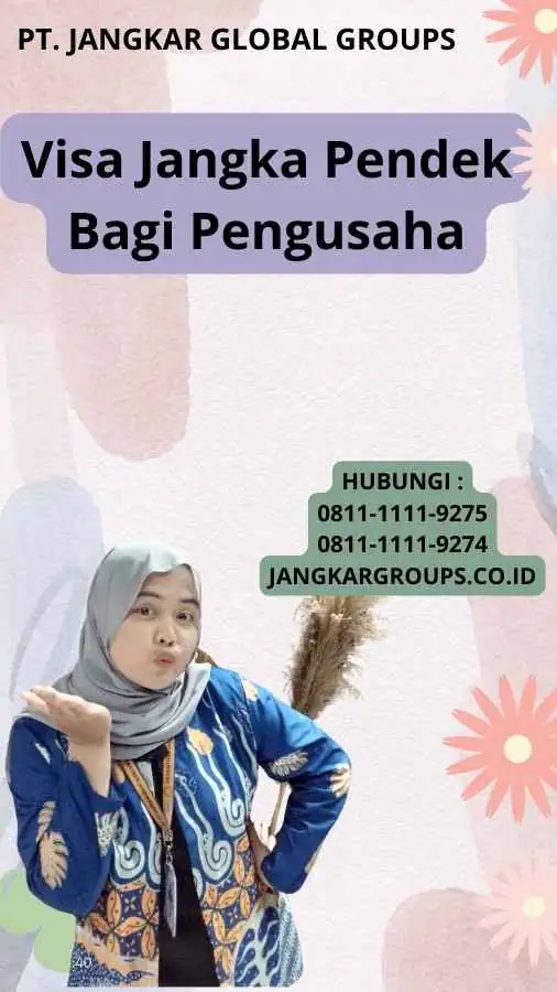 Visa Jangka Pendek Bagi Pengusaha