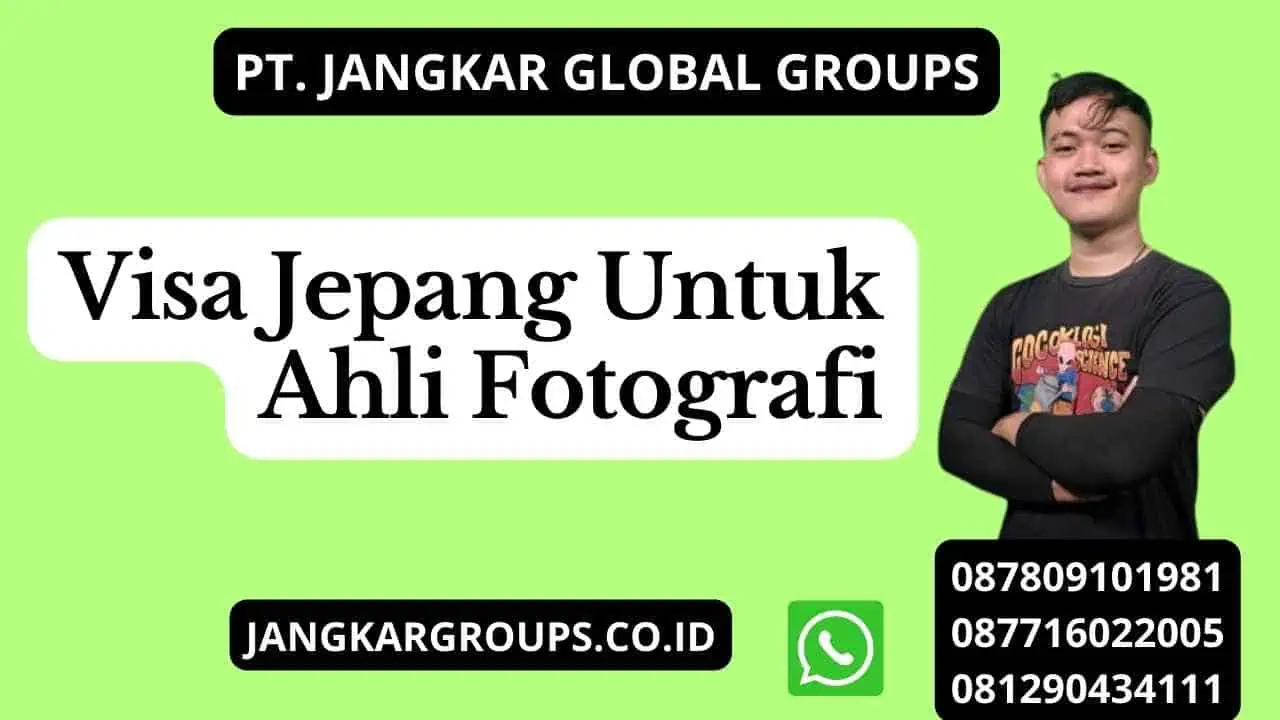 Visa Jepang Untuk Ahli Fotografi