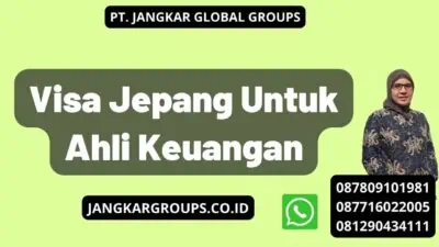 Visa Jepang Untuk Ahli Keuangan