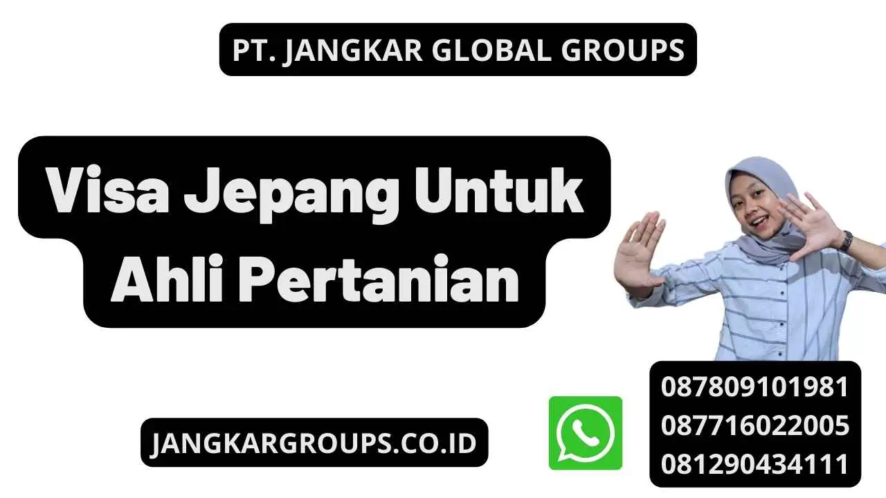 Visa Jepang Untuk Ahli Pertanian