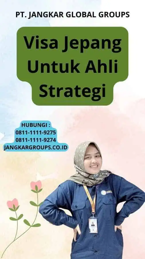 Visa Jepang Untuk Ahli Strategi