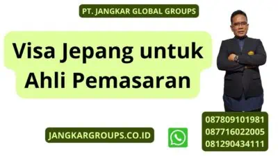 Visa Jepang untuk Ahli Pemasaran