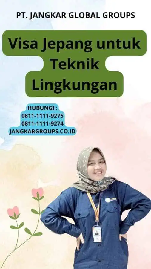 Visa Jepang untuk Teknik Lingkungan