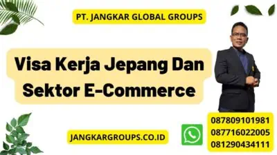 Visa Kerja Jepang Dan Sektor E-Commerce