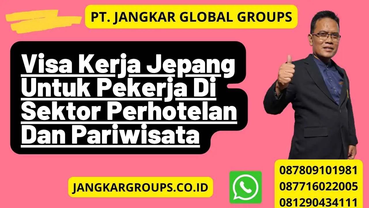 Visa Kerja Jepang Untuk Pekerja Di Sektor Perhotelan Dan Pariwisata