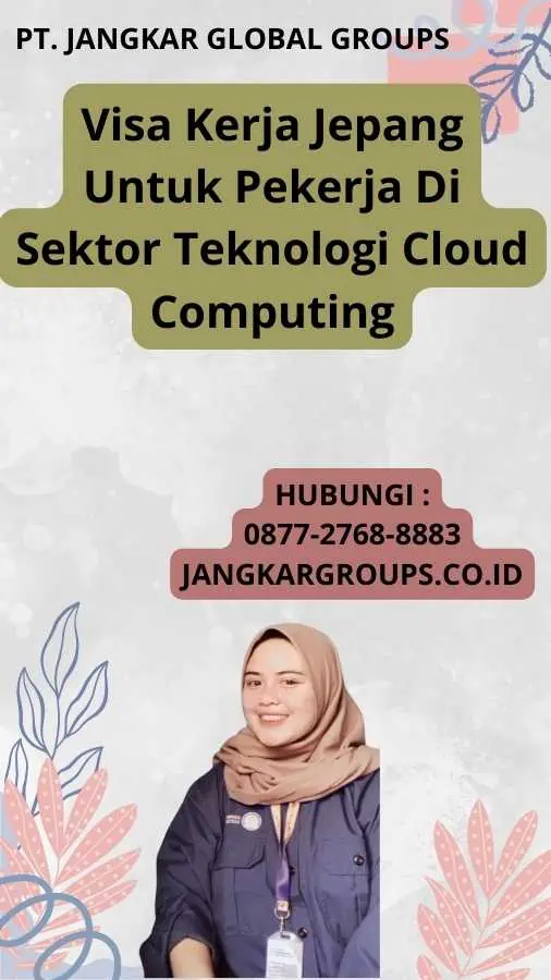 Visa Kerja Jepang Untuk Pekerja Di Sektor Teknologi Cloud Computing