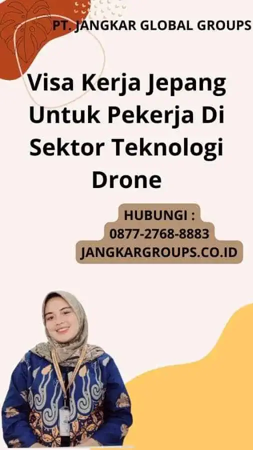 Visa Kerja Jepang Untuk Pekerja Di Sektor Teknologi Drone