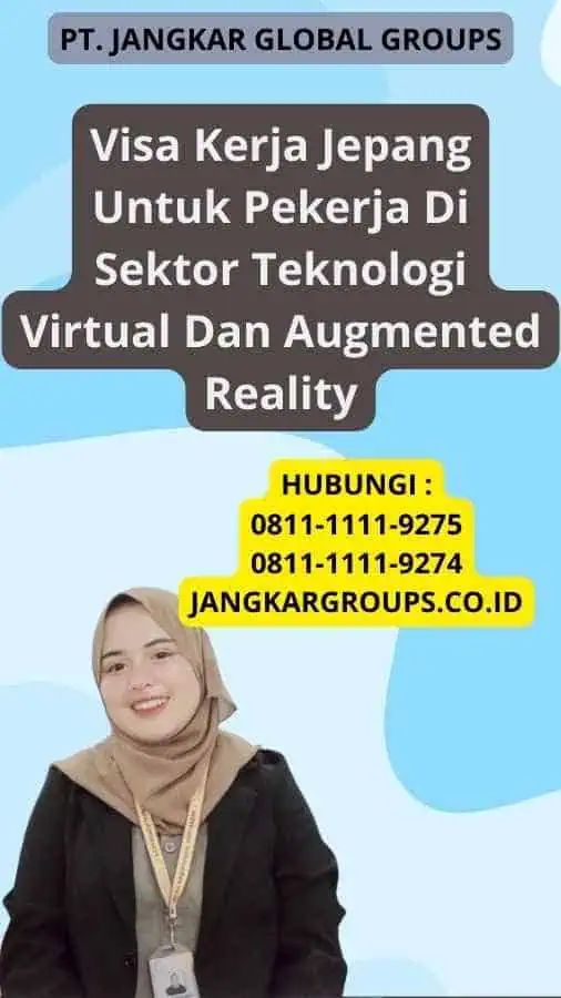 Visa Kerja Jepang Untuk Pekerja Di Sektor Teknologi Virtual Dan Augmented Reality