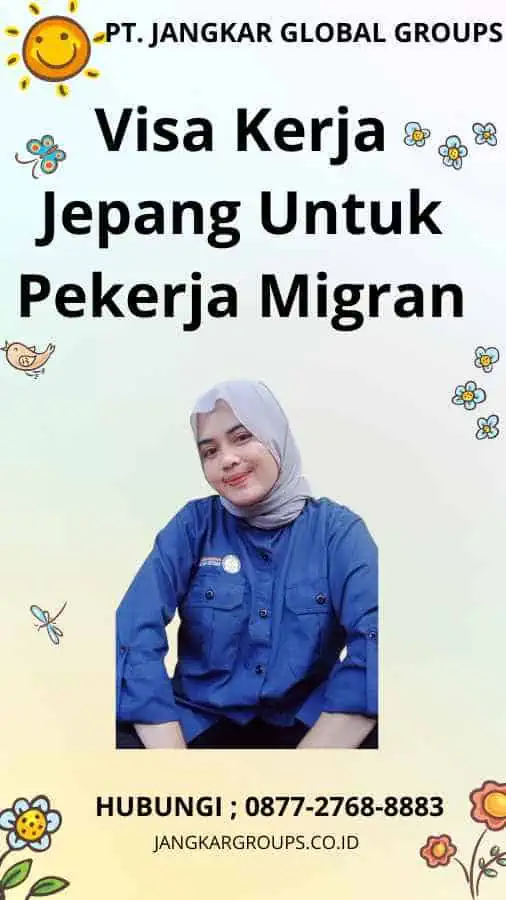 Visa Kerja Jepang Untuk Pekerja Migran