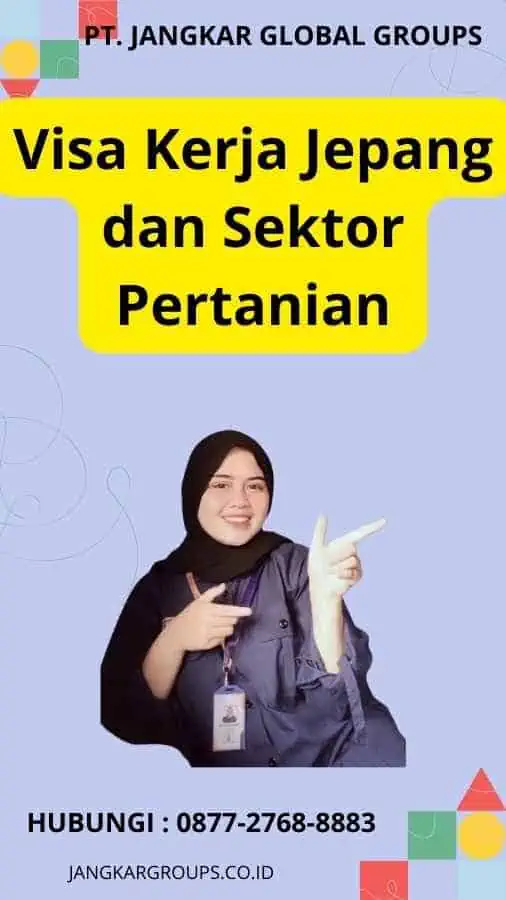 Visa Kerja Jepang dan Sektor Pertanian