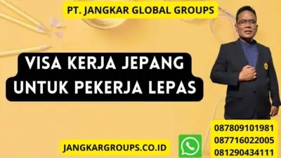 Visa Kerja Jepang untuk Pekerja Lepas