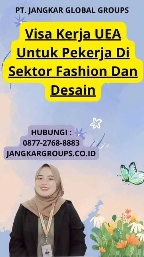 Visa Kerja UEA Untuk Pekerja Di Sektor Fashion Dan Desain