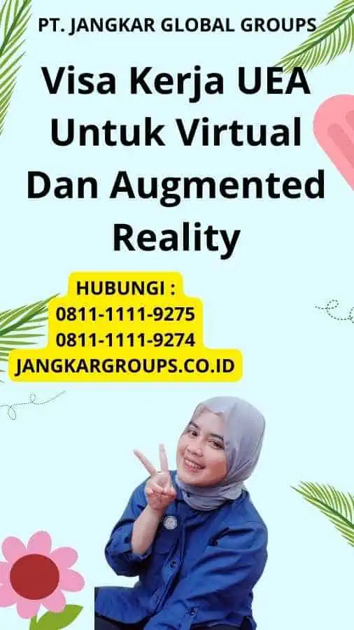 Visa Kerja UEA Untuk Virtual Dan Augmented Reality