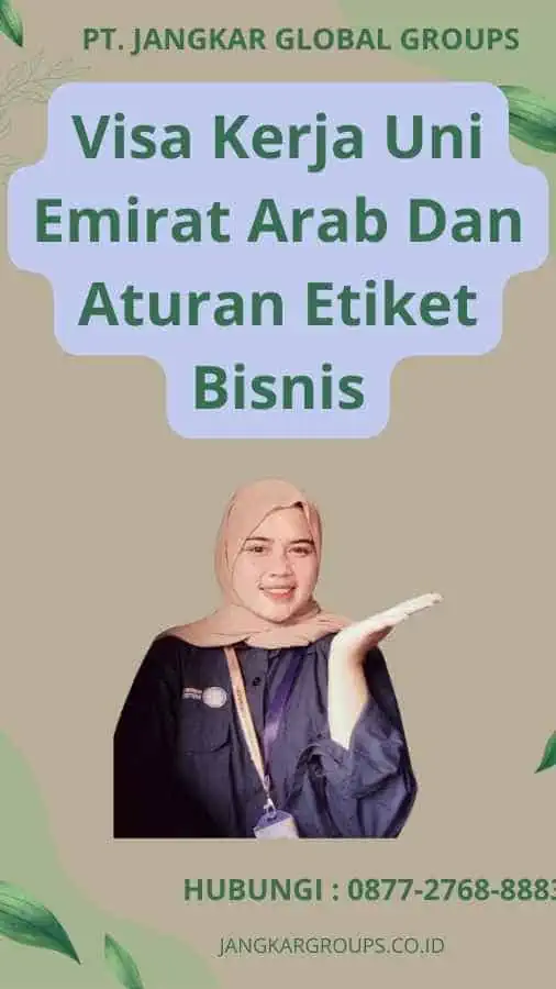 Visa Kerja Uni Emirat Arab Dan Aturan Etiket Bisnis