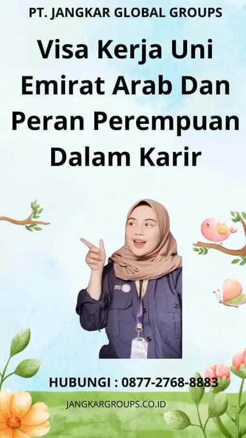 Visa Kerja Uni Emirat Arab Dan Peran Perempuan Dalam Karir