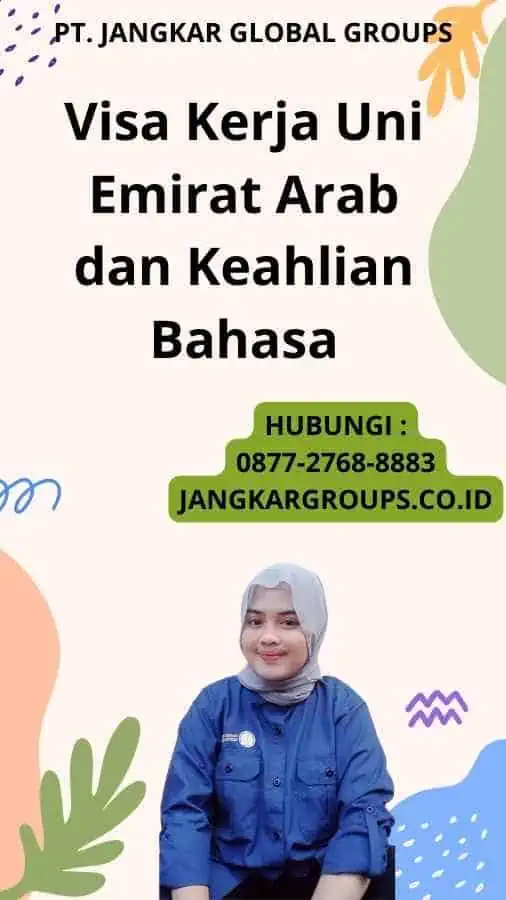 Visa Kerja Uni Emirat Arab dan Keahlian Bahasa