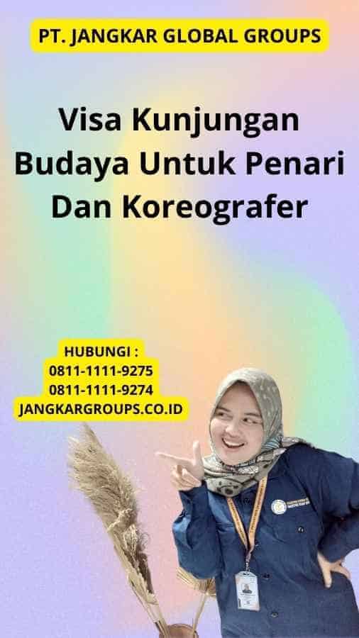 Visa Kunjungan Budaya Untuk Penari Dan Koreografer