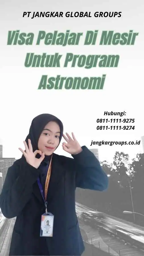 Visa Pelajar Di Mesir Untuk Program Astronomi