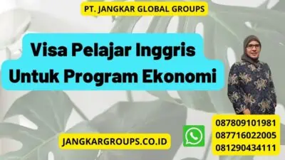 Visa Pelajar Inggris Untuk Program Ekonomi