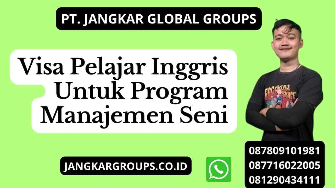 Visa Pelajar Inggris Untuk Program Manajemen Seni