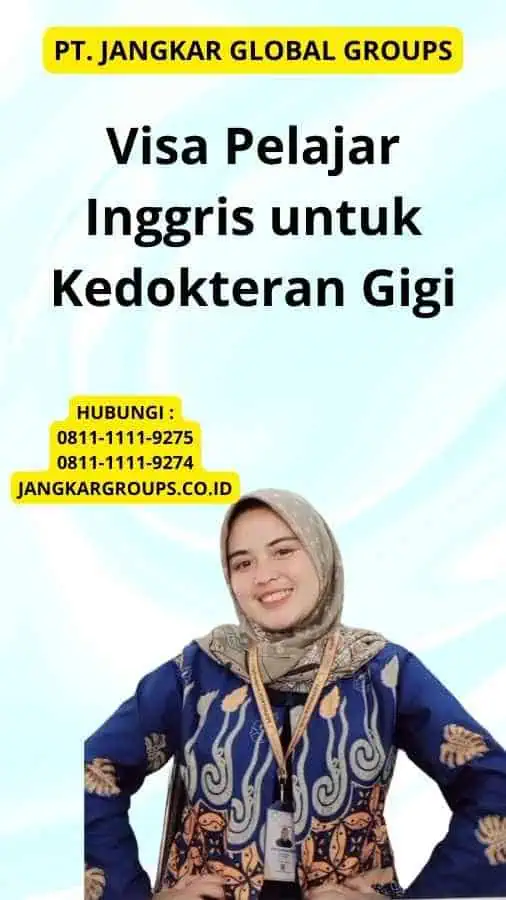 Visa Pelajar Inggris untuk Kedokteran Gigi