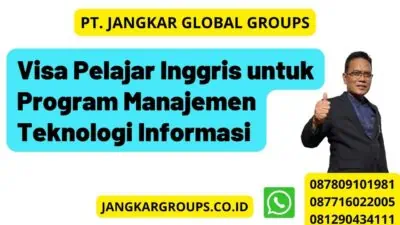 Visa Pelajar Inggris untuk Program Manajemen Teknologi Informasi