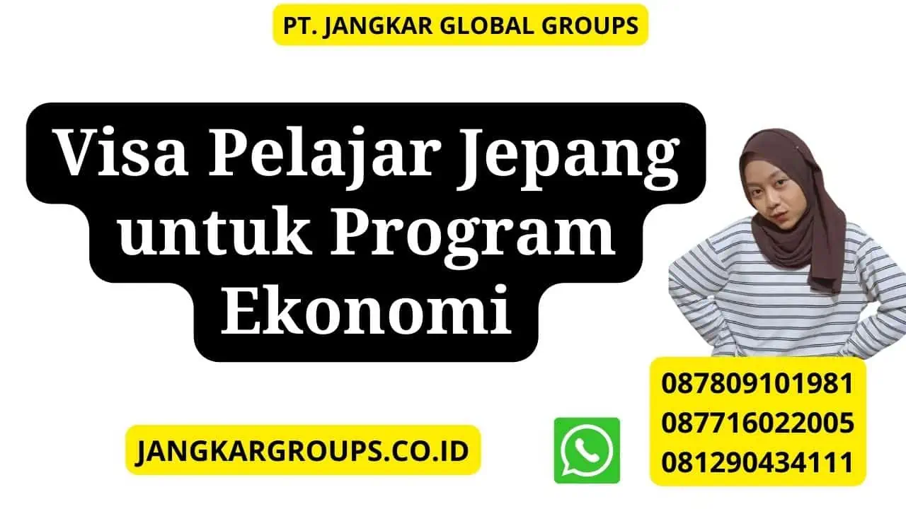 Visa Pelajar Jepang untuk Program Ekonomi