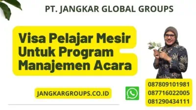 Visa Pelajar Mesir Untuk Program Manajemen Acara