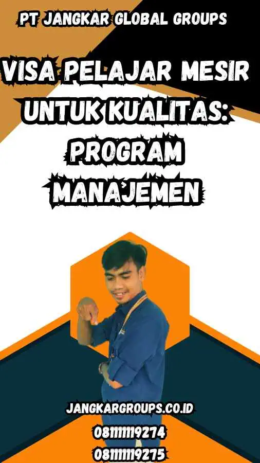 Visa Pelajar Mesir untuk Kualitas: Program Manajemen