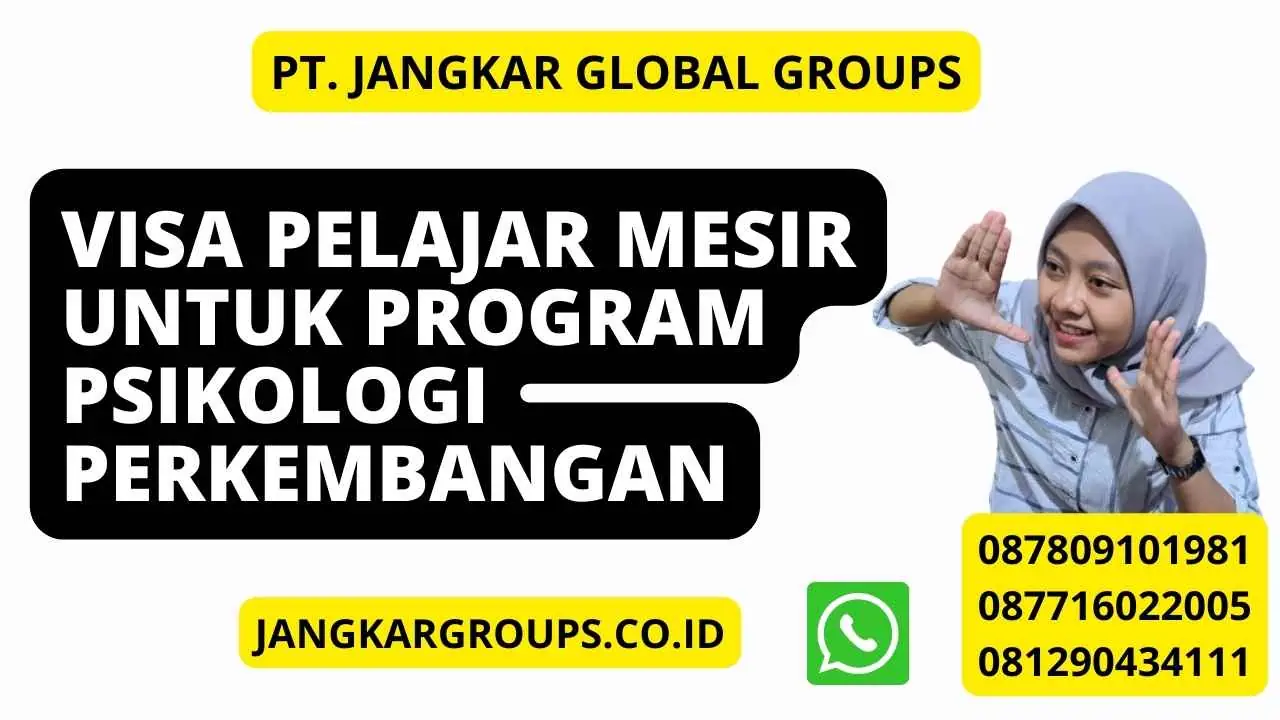 Visa Pelajar Mesir untuk Program Psikologi Perkembangan