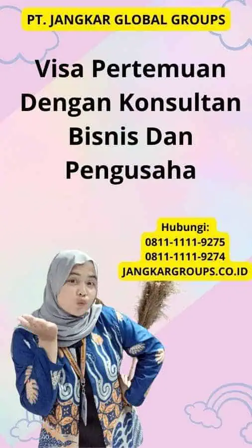 Visa Pertemuan Dengan Konsultan Bisnis Dan Pengusaha