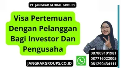 Visa Pertemuan Dengan Pelanggan Bagi Investor Dan Pengusaha