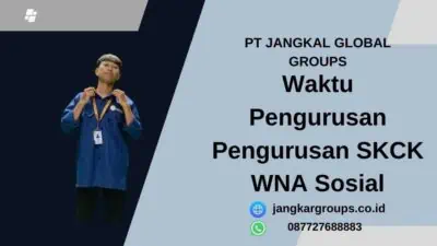 Waktu Pengurusan Pengurusan SKCK WNA Sosial