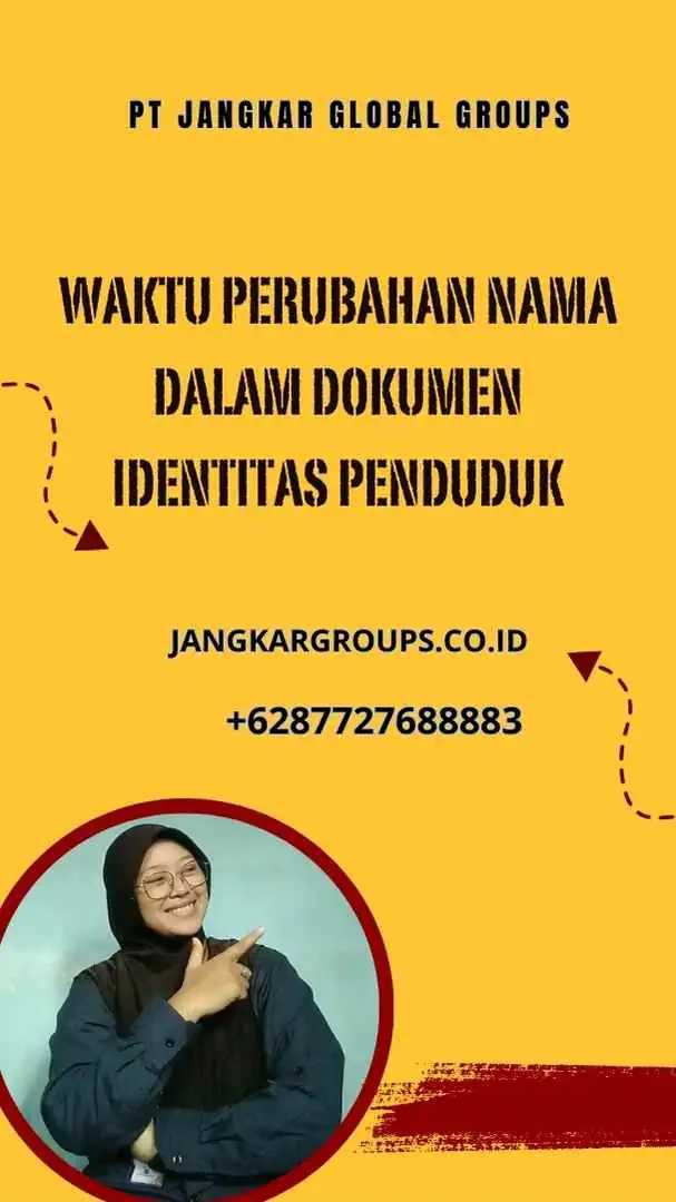 Waktu Perubahan Nama Dalam Dokumen Identitas Penduduk