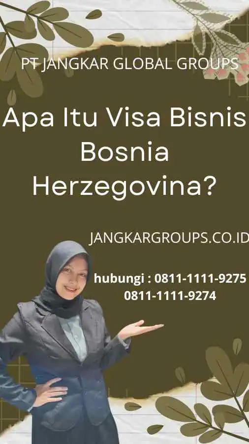 Apa Itu Visa Bisnis Bosnia Herzegovina?