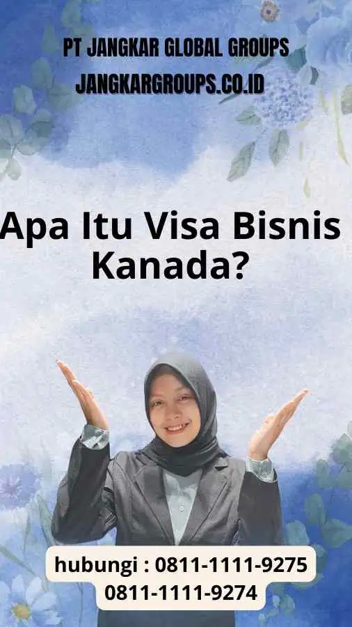 Apa Itu Visa Bisnis Kanada? : Visa Bisnis Kanada Untuk Produsen Peralatan Medis Kanada