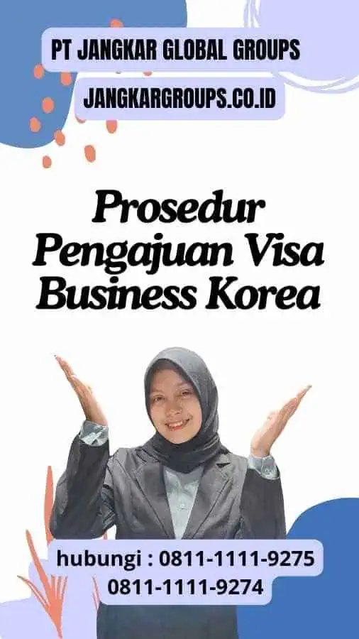 Prosedur Pengajuan Visa Business Korea