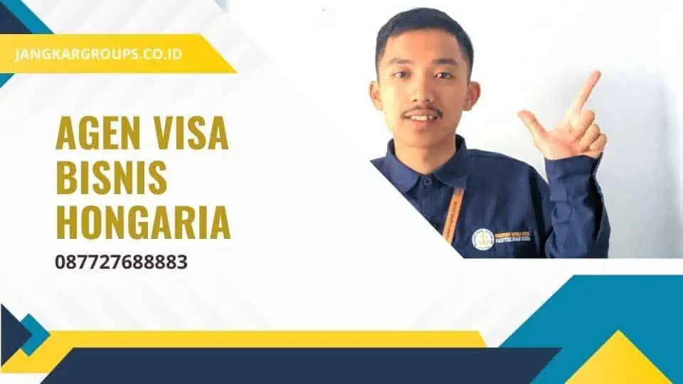 Agen Visa Bisnis Hongaria