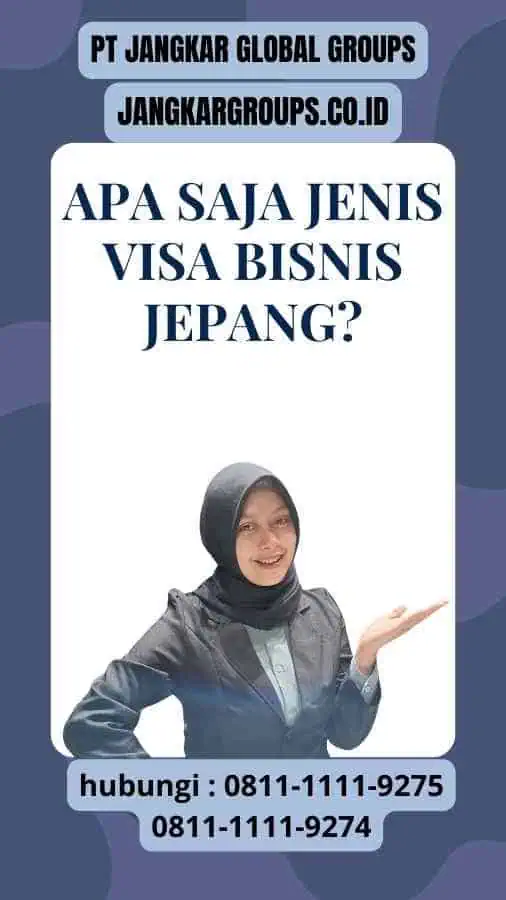 Apa Saja Jenis Visa Bisnis Jepang? : Visa Bisnis ke Jepang Untuk Perusahaan Farmasi Jepang