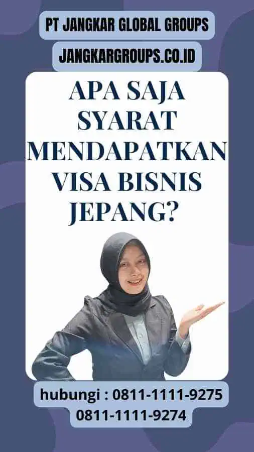 Apa Saja Syarat Mendapatkan Visa Bisnis Jepang? : Visa Bisnis Jepang Untuk Benchmarking Industri