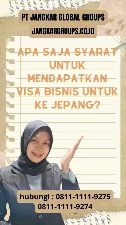 Apa Saja Syarat Untuk Mendapatkan Visa Bisnis untuk ke Jepang?