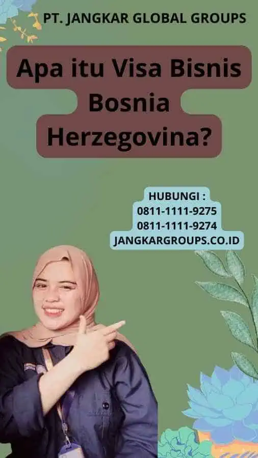 Apa itu Visa Bisnis Bosnia Herzegovina?