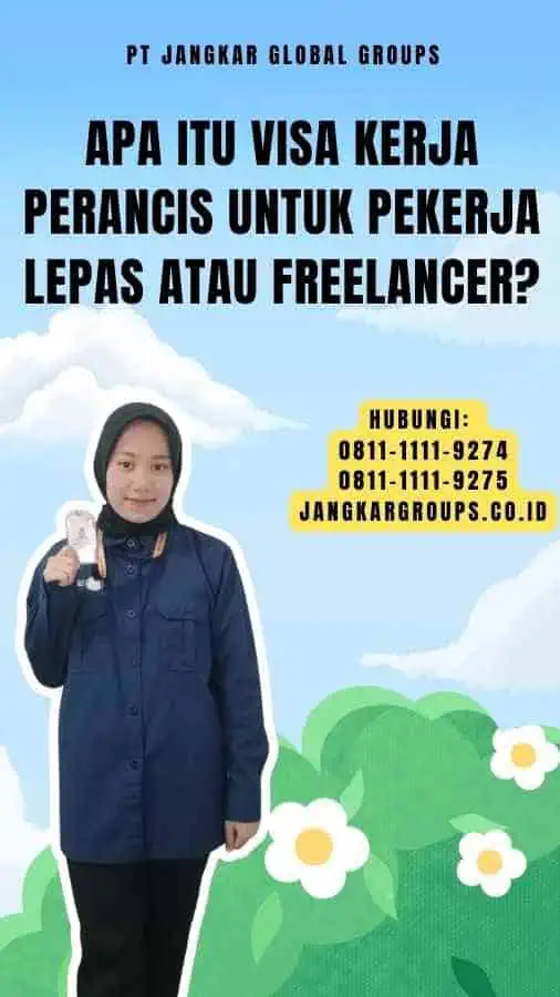 Apa itu Visa Kerja Perancis untuk Pekerja Lepas atau Freelancer