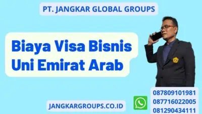 Biaya Visa Bisnis Uni Emirat Arab