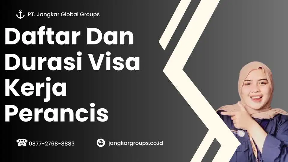 Daftar Dan Durasi Visa Kerja Perancis