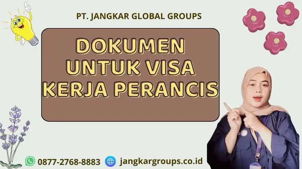 Dokumen Untuk Visa Kerja Perancis