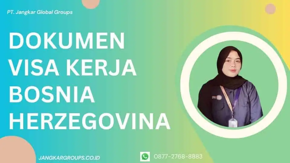 Dokumen Visa Kerja Bosnia Herzegovina