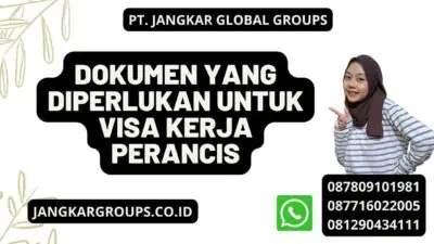 Dokumen Yang Diperlukan Untuk Visa Kerja Perancis