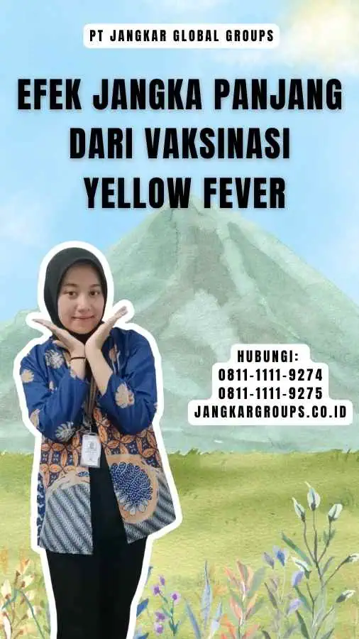 Efek Jangka Panjang Dari Vaksinasi Yellow Fever