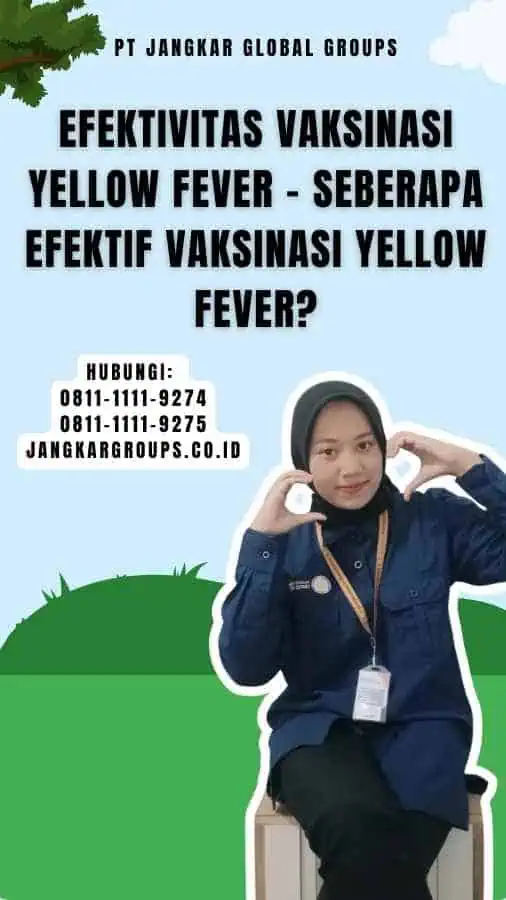 Efektivitas Vaksinasi Yellow Fever - Seberapa Efektif Vaksinasi Yellow Fever